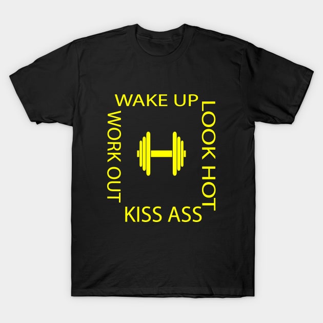 wake up work out T-Shirt by FUNEMPIRE